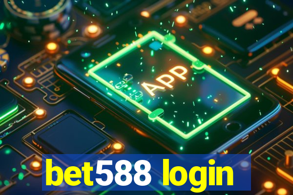 bet588 login